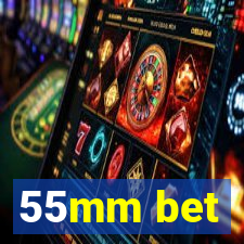 55mm bet